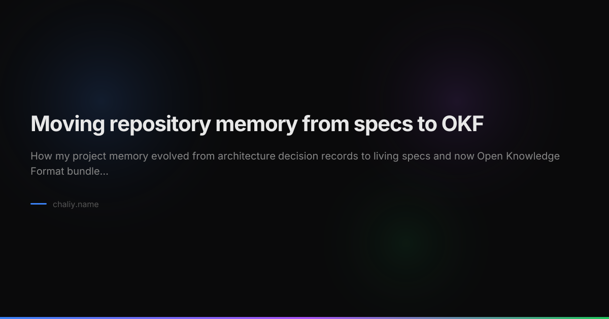 Moving repository memory from specs to OKF